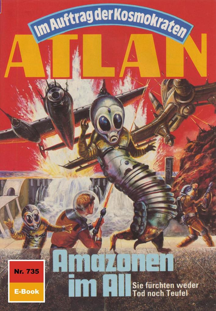 Atlan 735: Amazonen im All - H. G. Ewers