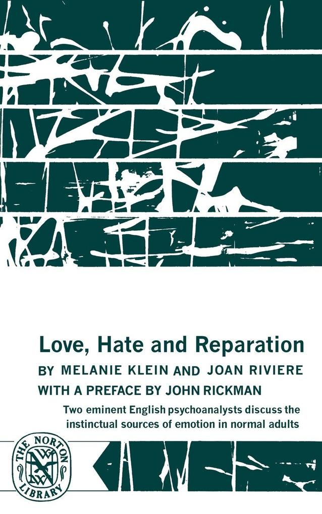Love Hate and Reparation