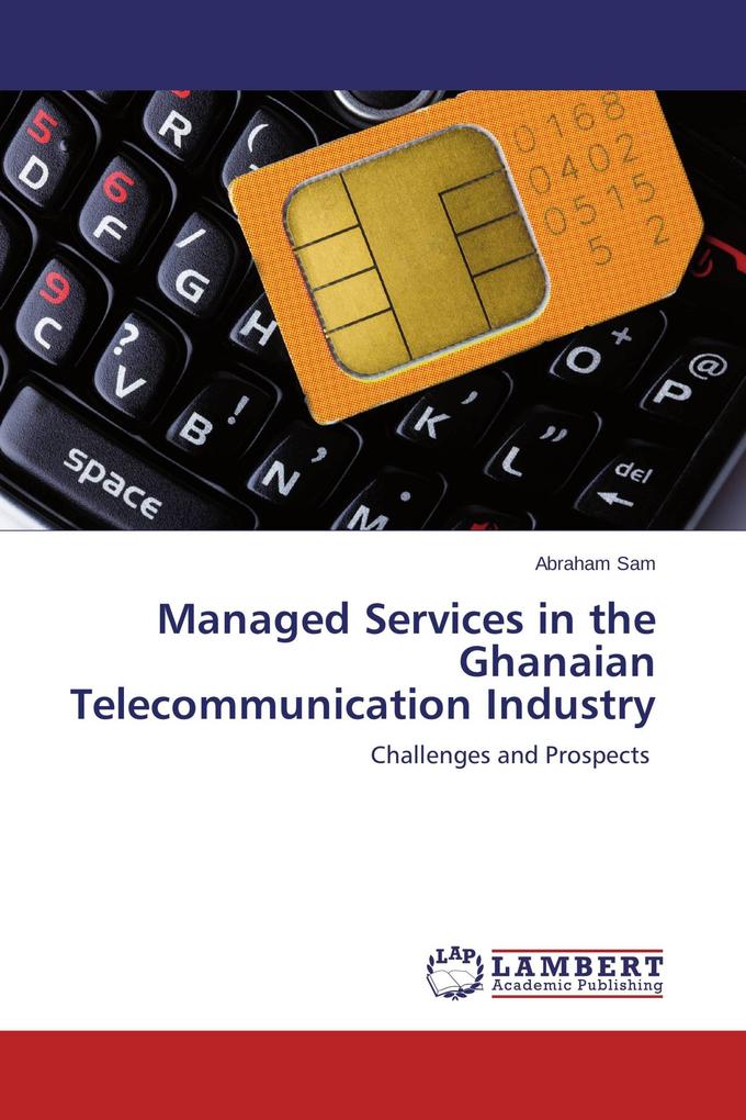 Managed Services in the Ghanaian Telecommunication Industry