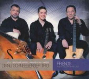 Friends-A New Colour In Gypsy Jazz - Diknu Trio Schneeberger