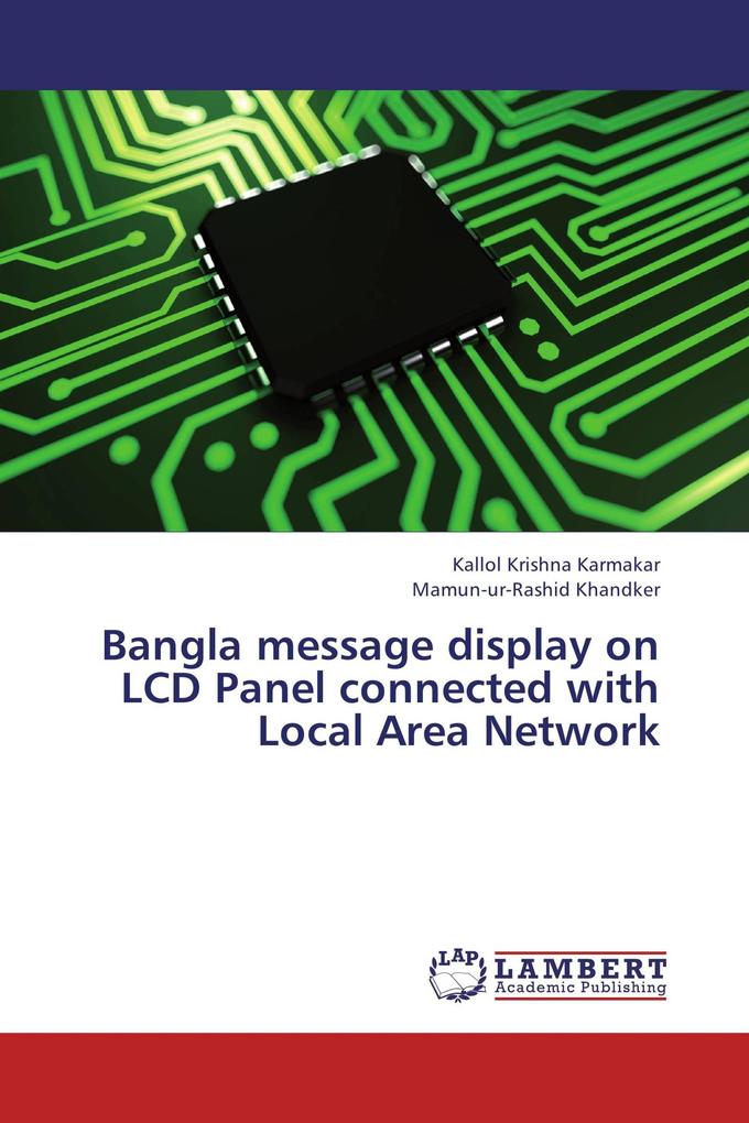 Bangla message display on LCD Panel connected with Local Area Network