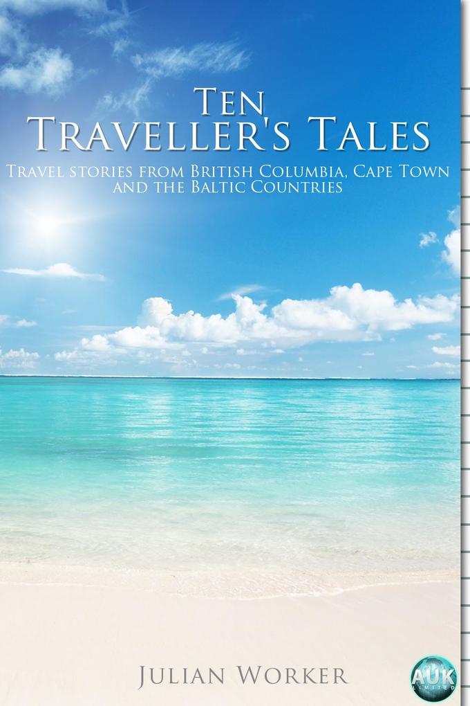 Ten Traveller‘s Tales
