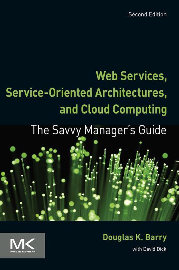 Web Services Service-Oriented Architectures and Cloud Computing