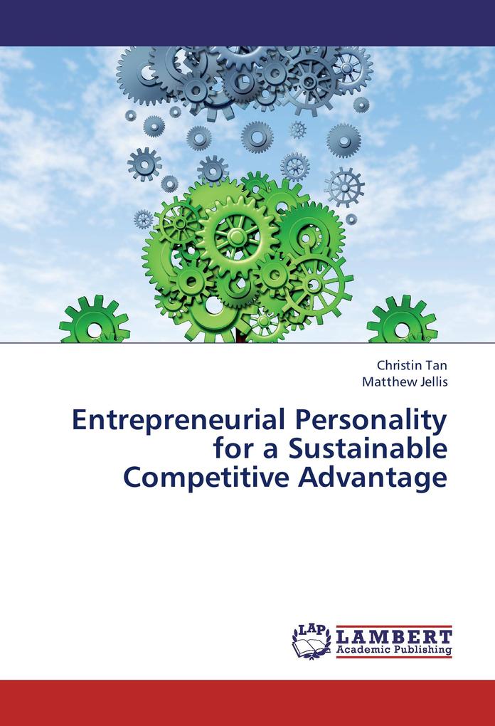 Entrepreneurial Personality for a Sustainable Competitive Advantage