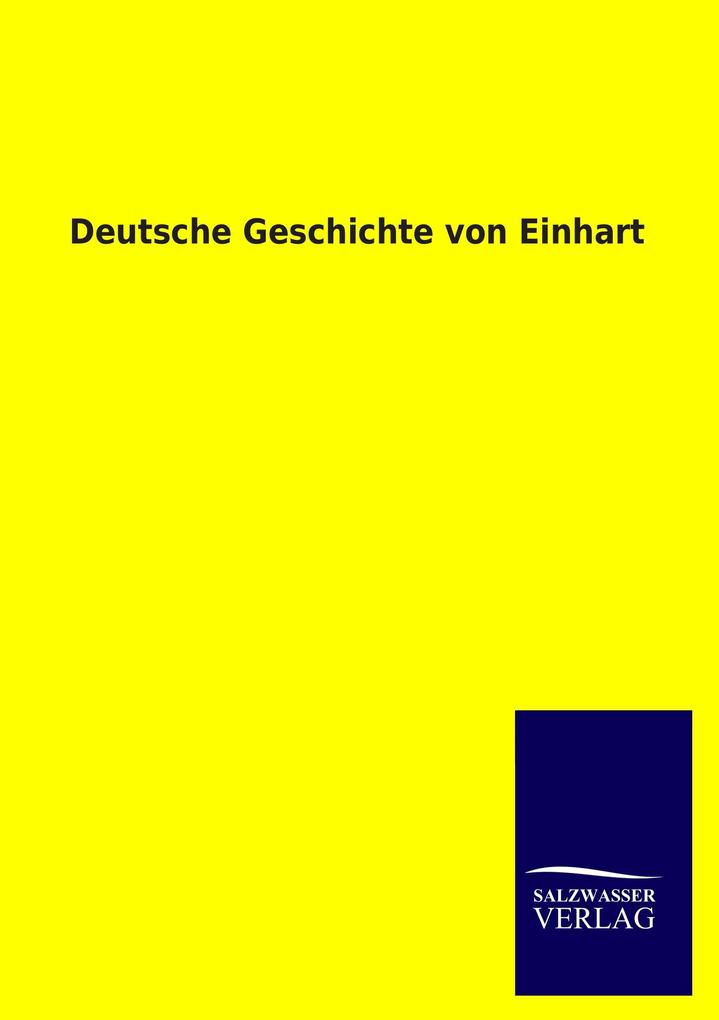 Deutsche Geschichte von Einhart