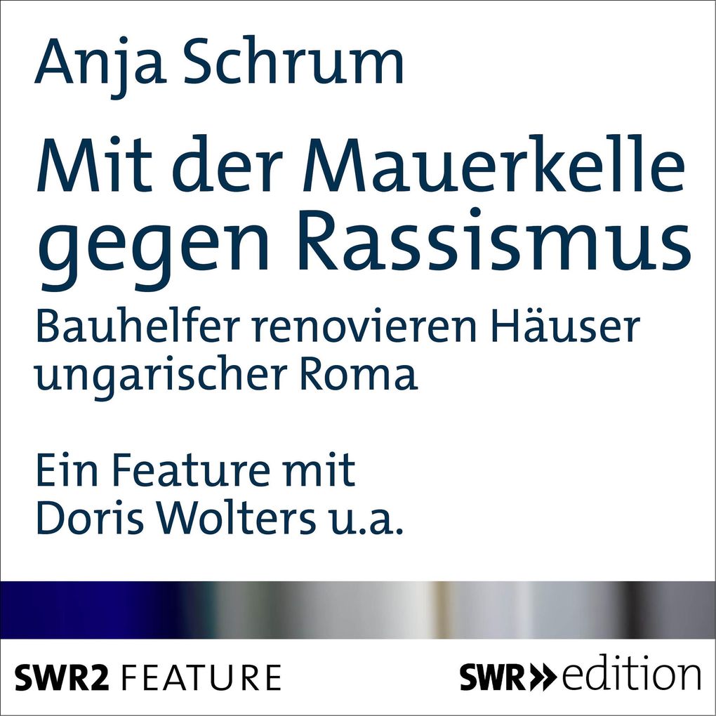Mit der Mauerkelle gegen Rassismus