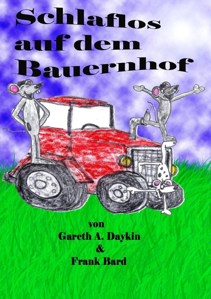 Schlaflos auf dem Bauernhof als eBook Download von Gareth A. Daykin, Frank Bard - Gareth A. Daykin, Frank Bard