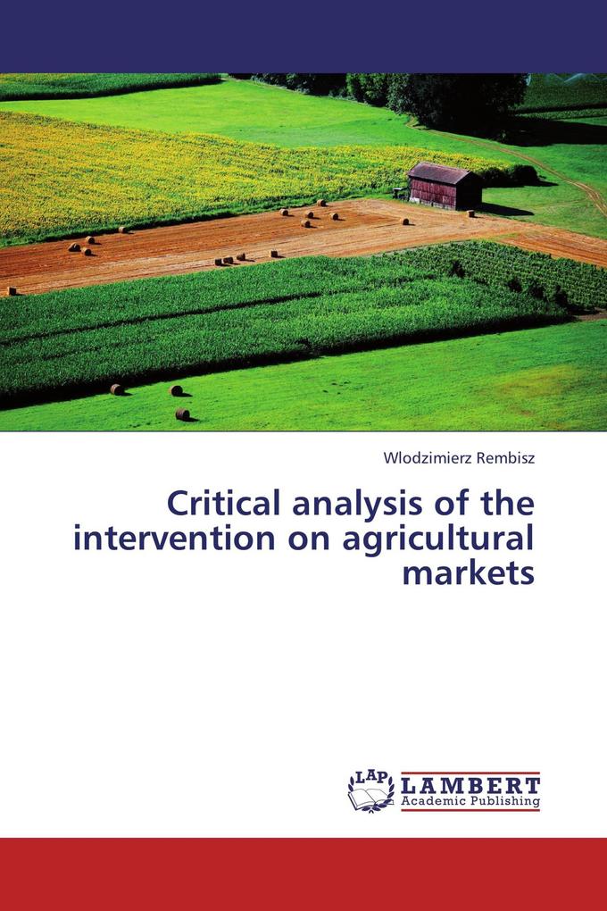 Critical analysis of the intervention on agricultural markets