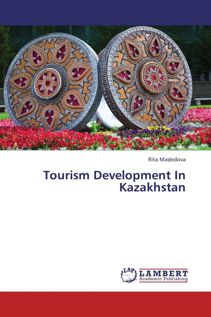 Tourism Development In Kazakhstan