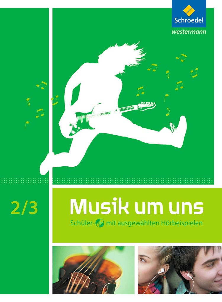Musik um uns SI. Schulbuch 2 / 3 mit CD