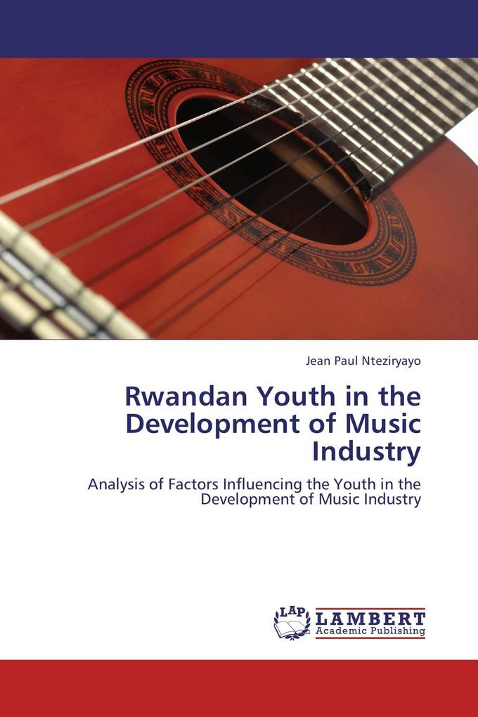 Rwandan Youth in the Development of Music Industry
