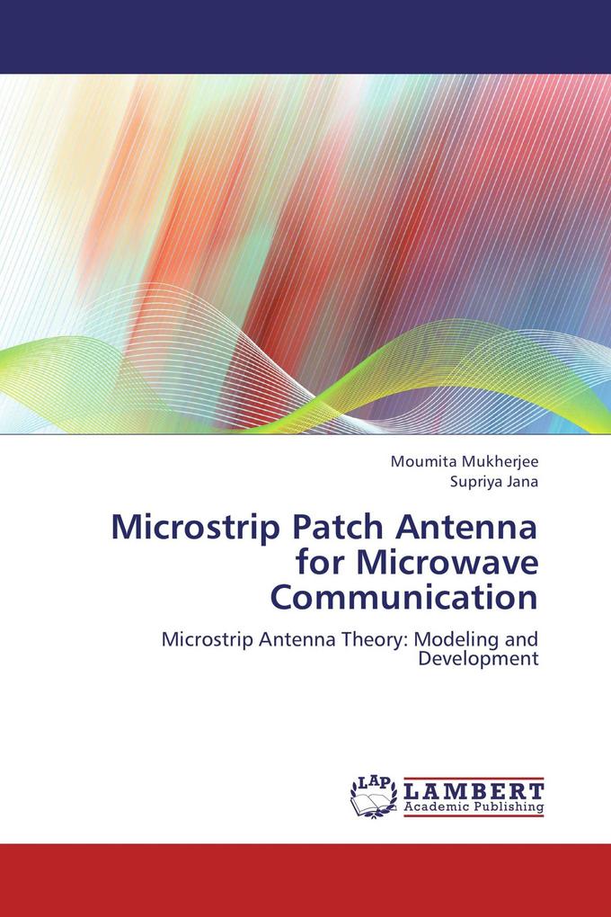 Microstrip Patch Antenna for Microwave Communication