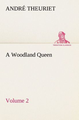 A Woodland Queen - Volume 2