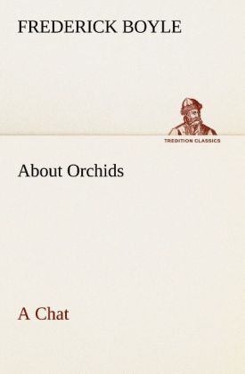 About Orchids A Chat