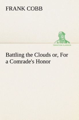 Battling the Clouds or For a Comrade‘s Honor