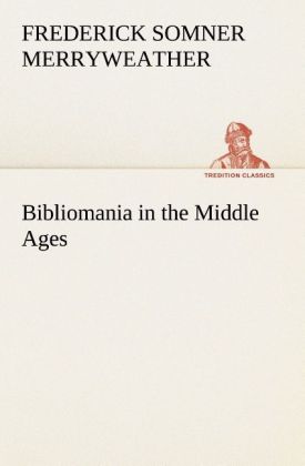 Bibliomania in the Middle Ages