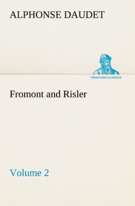 Fromont and Risler ‘ Volume 2