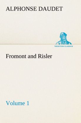 Fromont and Risler ‘ Volume 1