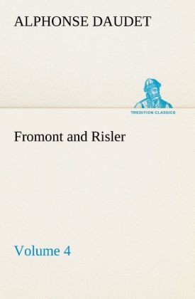 Fromont and Risler ‘ Volume 4