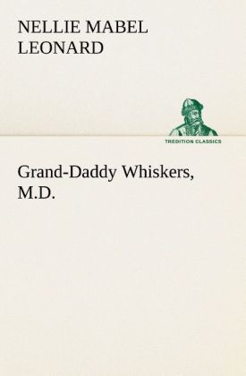 Grand-Daddy Whiskers M.D.