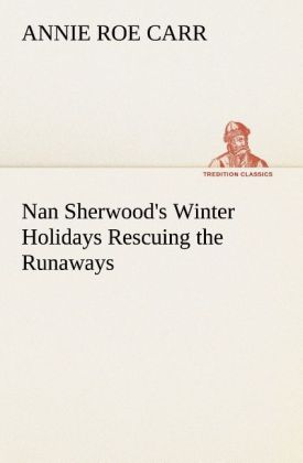 Nan Sherwood‘s Winter Holidays Rescuing the Runaways