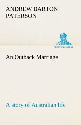 Outback Marriage an : a story of Australian life