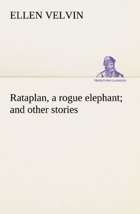 Rataplan a rogue elephant and other stories