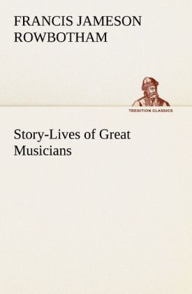 Story-Lives of Great Musicians