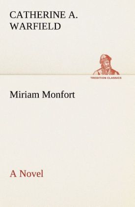 Miriam Monfort A Novel