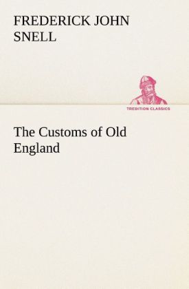 The Customs of Old England