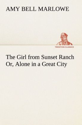 The Girl from Sunset Ranch Or Alone in a Great City