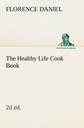 The Healthy Life Cook Book 2d ed.