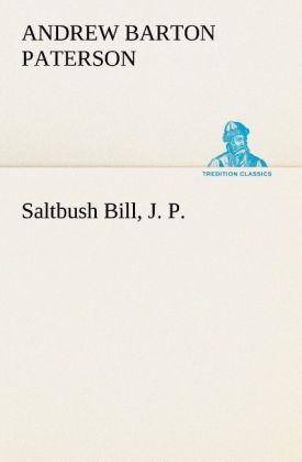 Saltbush Bill J. P.