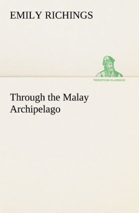 Through the Malay Archipelago