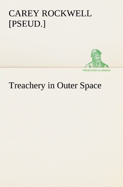 Treachery in Outer Space