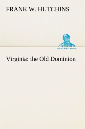 Virginia: the Old Dominion