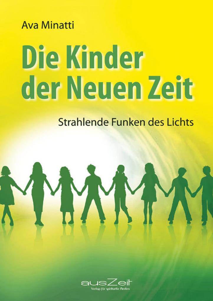 Die Kinder der Neuen Zeit - Ava Minatti