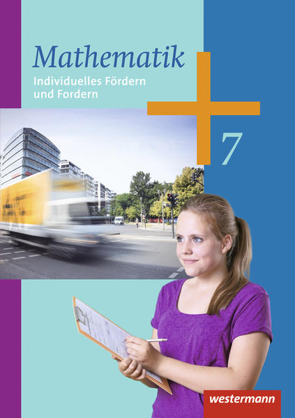 Mathematik 7. Arbeitsheft. Individuelles Fördern und Fordern. Hessen Niedersachsen Rheinland-Pfalz Saarland