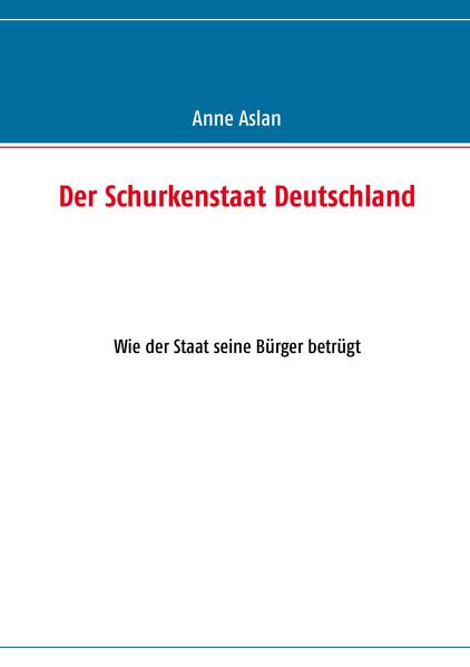 Der Schurkenstaat Deutschland