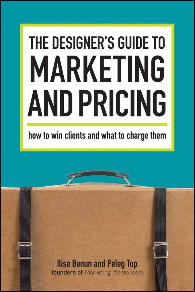 The er‘s Guide To Marketing And Pricing