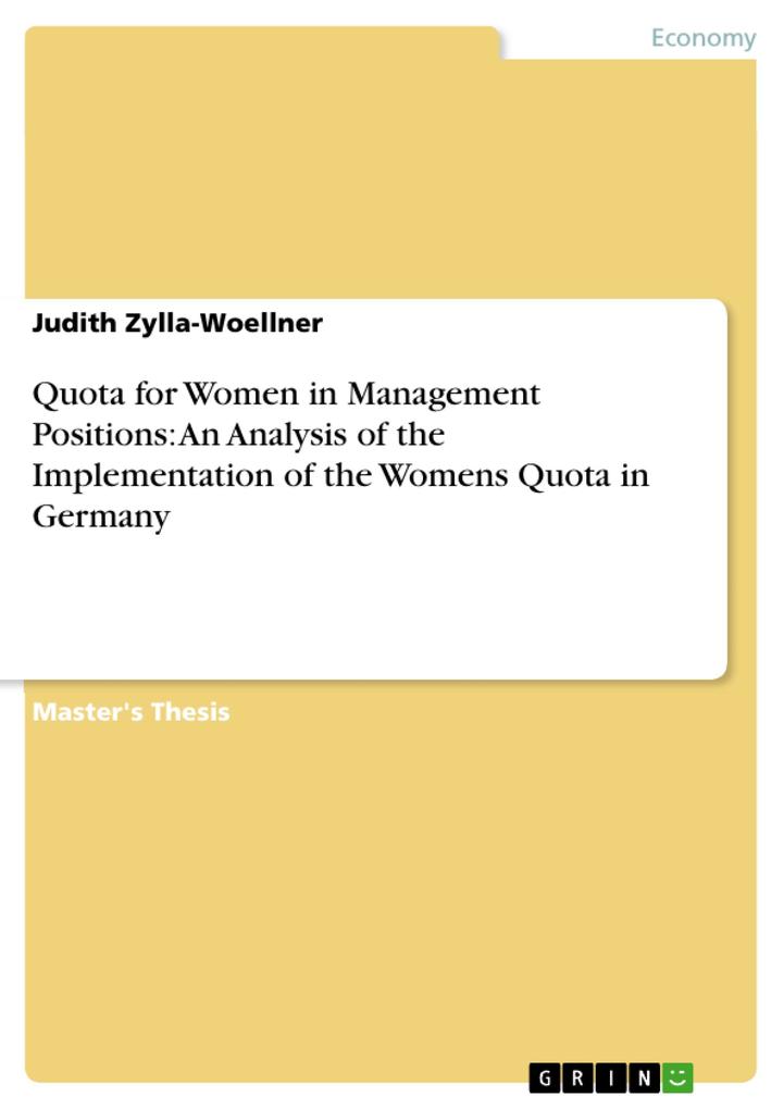 Quota for Women in Management Positions: An Analysis of the Implementation of the Womens Quota in Germany