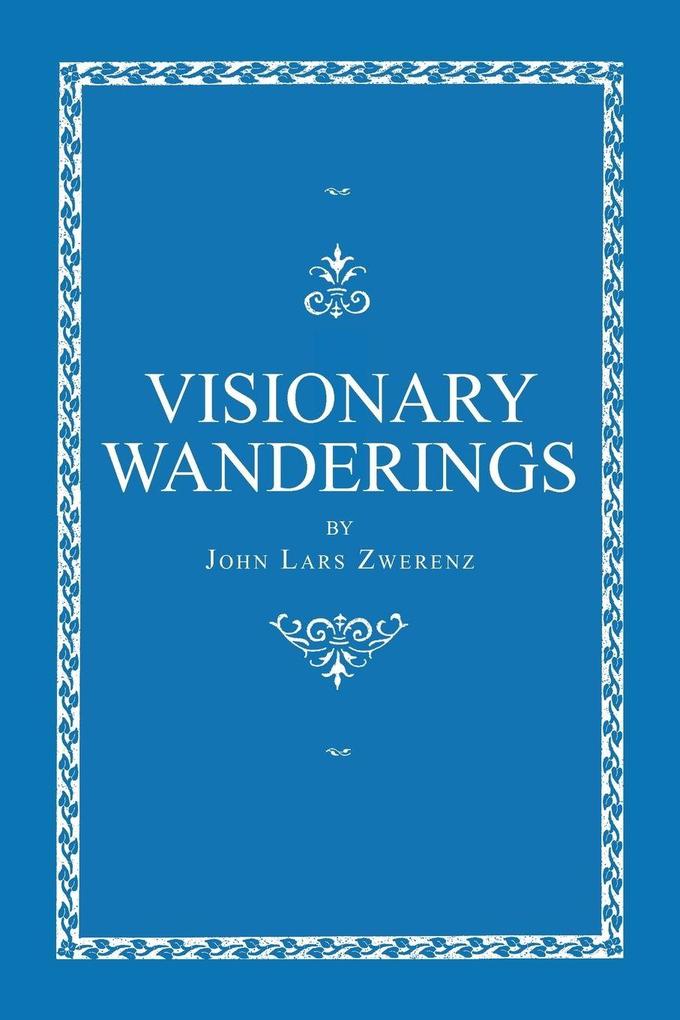 Visionary Wanderings