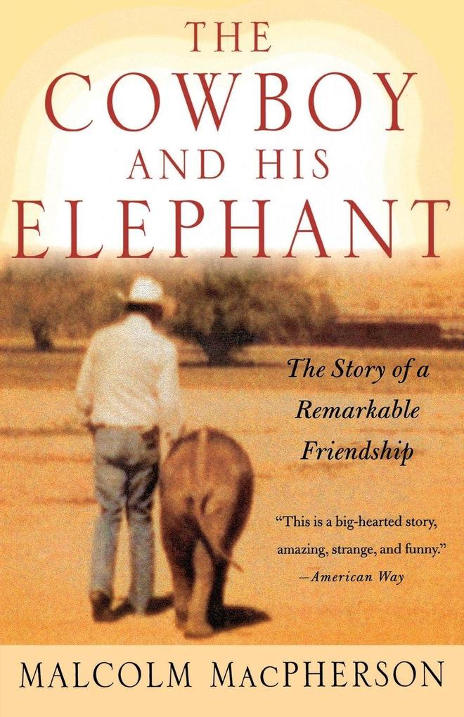 Cowboy and His Elephant The