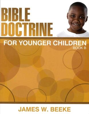 Bible Doctrine for Younger Children Book B
