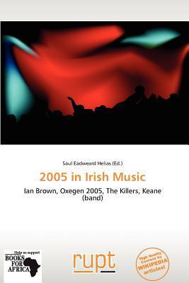2005 in Irish Music
