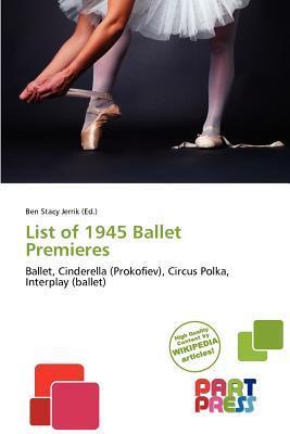 List of 1945 Ballet Premieres