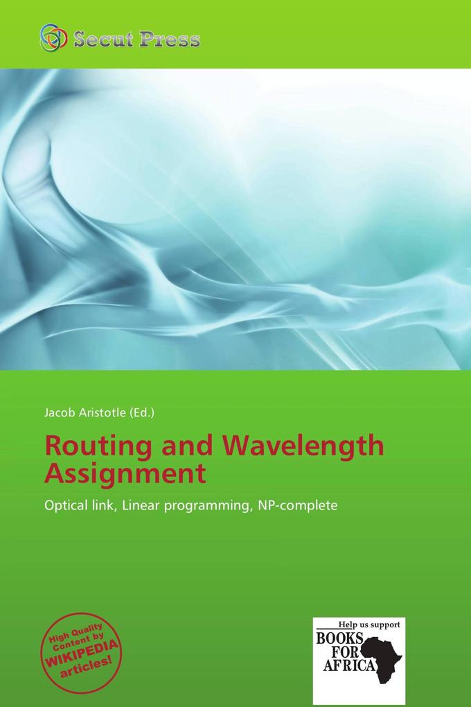 Routing and Wavelength Assignment