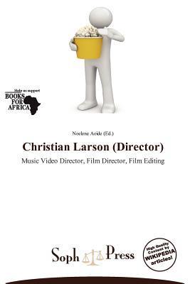 Christian Larson (Director)