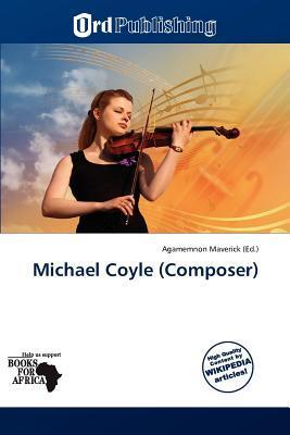 Michael Coyle (Composer)