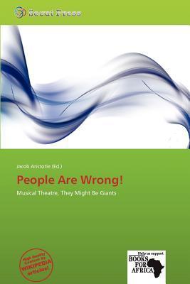 People Are Wrong!